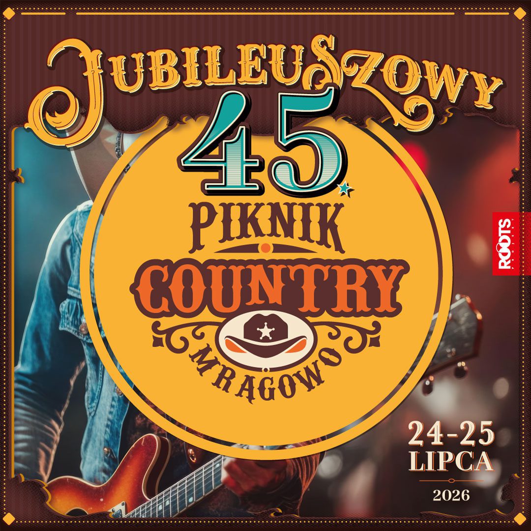 Piknik Country Mrągowo 2026 jubileuszowa 45. edycja festiwalu