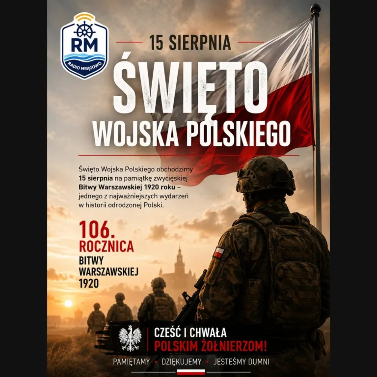 15 sierpnia, Święto Wojska Polskiego. 106 lat od Bitwy Warszawskiej